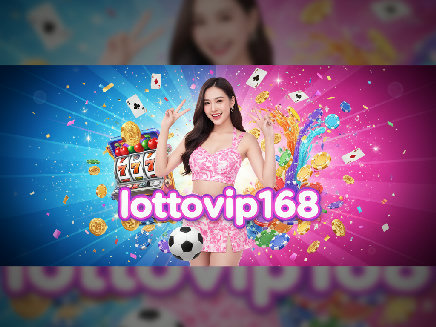 lottovip168 สล็อตออนไลน์